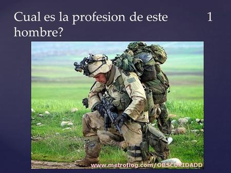 { Cual es la profesion de este 1 hombre?. Mis amigos _________ a todos los perros del vecindario Use 2 SABER vs CONOCER.