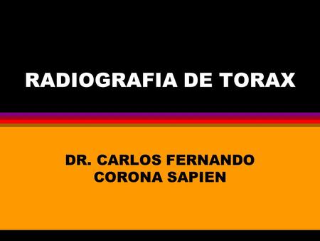 DR. CARLOS FERNANDO CORONA SAPIEN