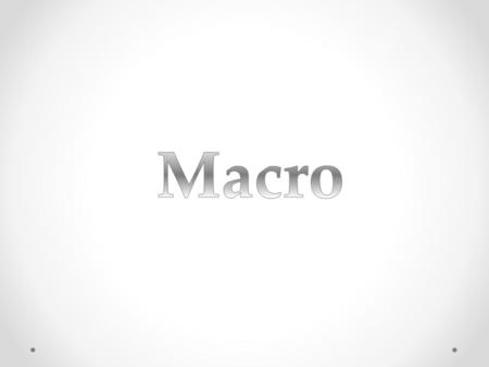 Una Macro son una serie de pasos que se almacenan y se pueden activar con alguna tecla de control y una letra. Por ejemplo, todos los días empleo frecuentemente.