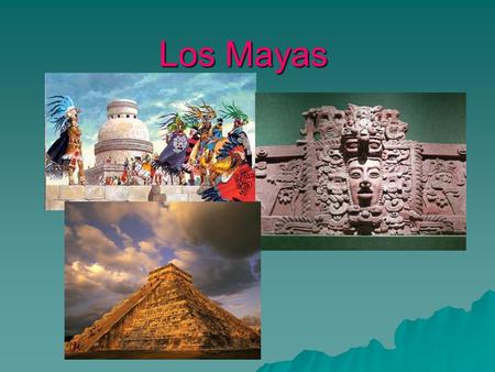 Los Mayas.
