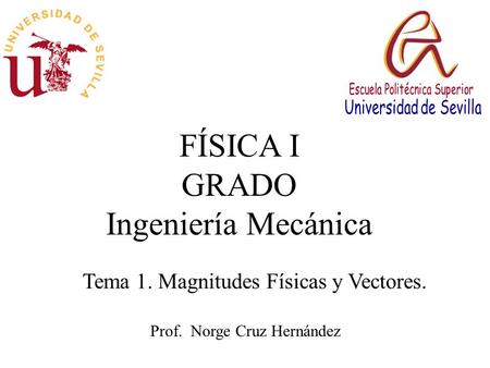 FÍSICA I GRADO Ingeniería Mecánica