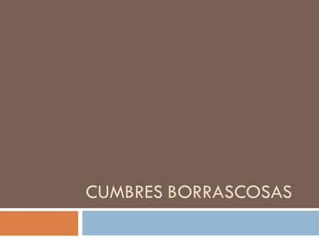 Cumbres Borrascosas.