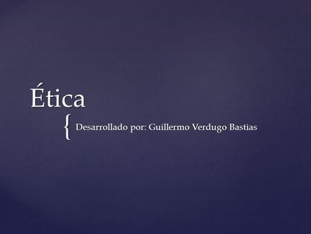 Desarrollado por: Guillermo Verdugo Bastias