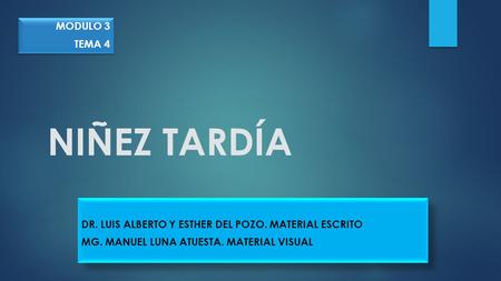 NIÑEZ TARDÍA Modulo 3 tema 4