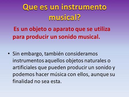 Que es un instrumento musical?