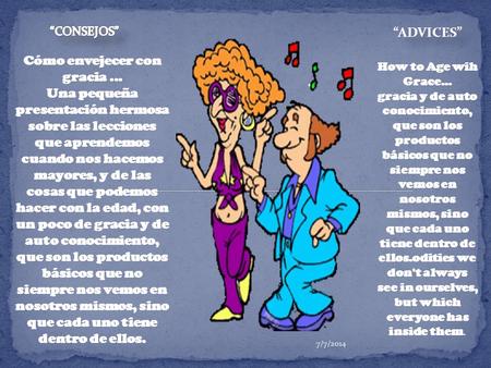 Cómo envejecer con gracia... Una pequeña presentación hermosa sobre las lecciones que aprendemos cuando nos hacemos mayores, y de las cosas que podemos.