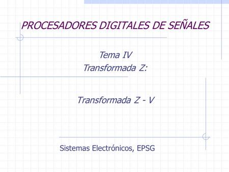 PROCESADORES DIGITALES DE SEÑALES