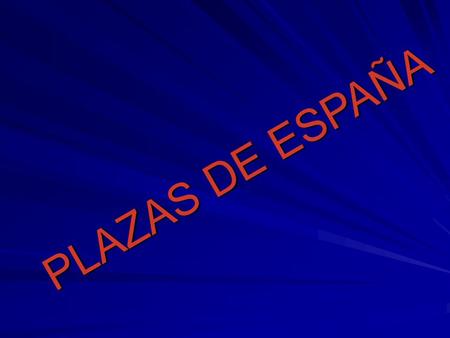 P L A Z A S D E E S P A Ñ A Plaza Mayor de Cáceres.
