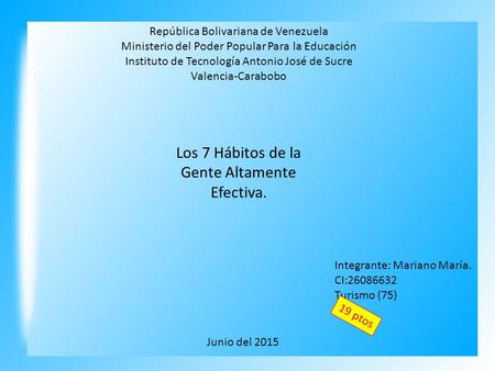 República Bolivariana de Venezuela Ministerio del Poder Popular Para la Educación Instituto de Tecnología Antonio José de Sucre Valencia-Carabobo Integrante: