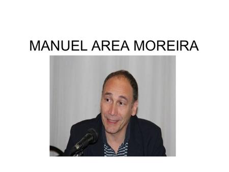 MANUEL AREA MOREIRA.