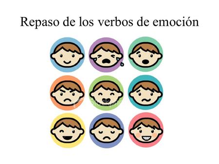 Repaso de los verbos de emoción