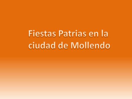 Hoy es 28 de Julio en la ciudad de Mollendo, aproximadamente las 9:30 am. Se inicia con el izamiento de nuestra bandera.