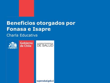 Beneficios otorgados por Fonasa e Isapre