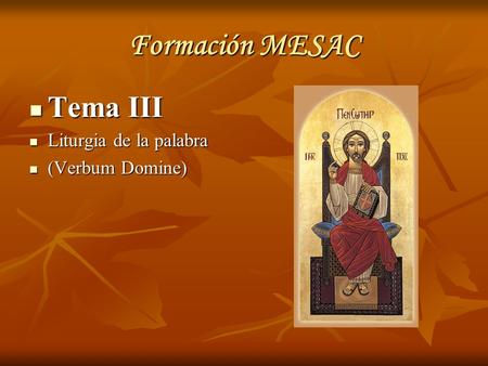 Formación MESAC Tema III Liturgia de la palabra (Verbum Domine)