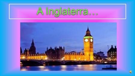 A Inglaterra… Me puse a pensar en que mi hermano y yo merecíamos un viaje y decidimos viajar a Inglaterra.