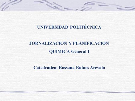 UNIVERSIDAD POLITÉCNICA JORNALIZACION Y PLANIFICACION
