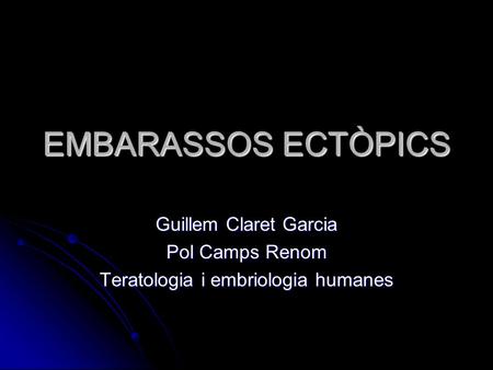 Teratologia i embriologia humanes