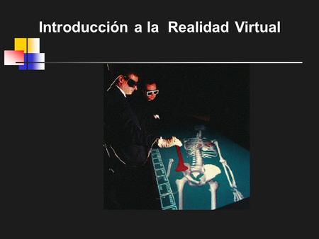 Introducción a la Realidad Virtual