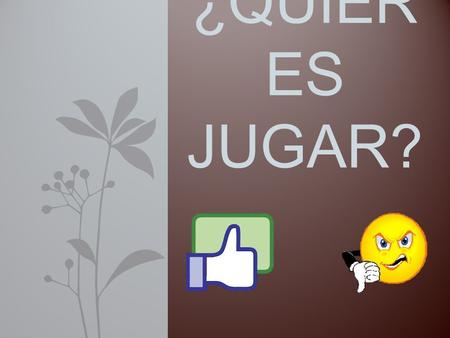 ¿QUIER ES JUGAR? ¿DE QUÉ COLOR ES EL CIELO AZUL? a) MORADO MORADO b) AZUL AZUL c) CAFÉ CAFÉ.