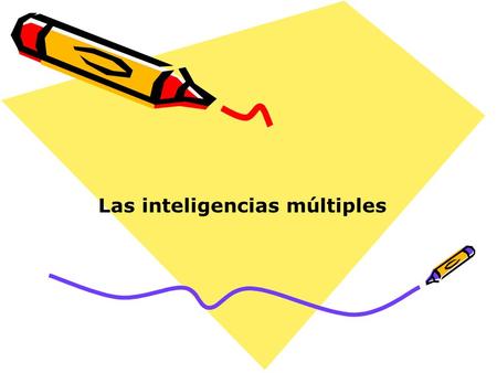 Las inteligencias múltiples