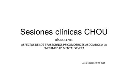Sesiones clínicas CHOU