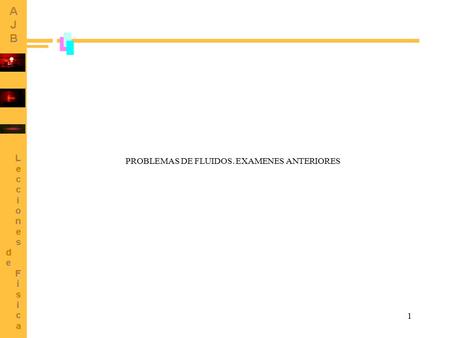 1 PROBLEMAS DE FLUIDOS. EXAMENES ANTERIORES. 2 Paciente sumergido Contrapeso Problema 2. Se quiere saber el porcentaje de grasa corporal de un paciente.