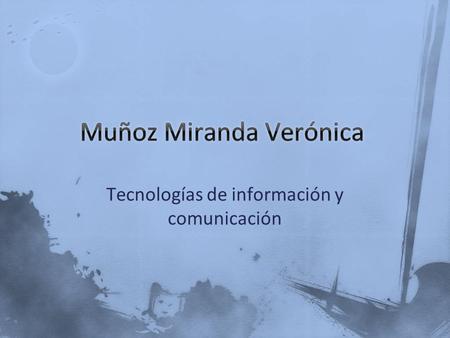 Tecnologías de información y comunicación.  Medio Superior  Superior  Posgrado  Educación Virtual  Idiomas.