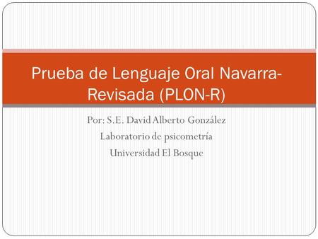 Prueba de Lenguaje Oral Navarra-Revisada (PLON-R)