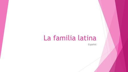 La familia latina Español.