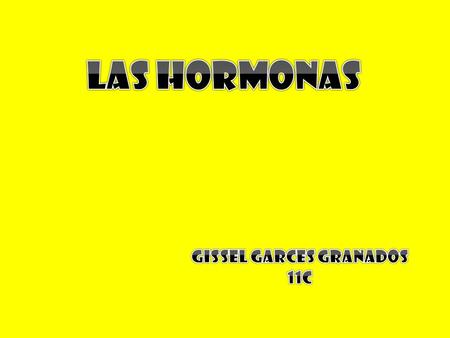 hormonas Es una secreción de una glándula sin conducto o doctrina. Tales glándulas son las tiroides la pituitaria, el páncreas, la suprarrenales y parte.