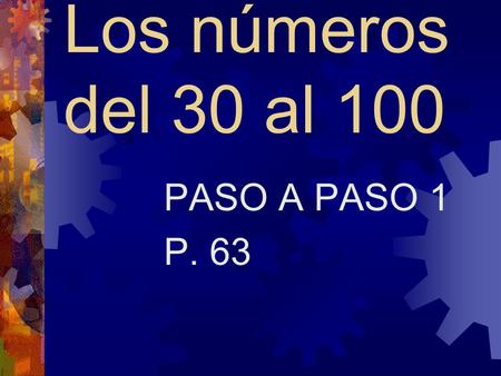 Los números del 30 al 100 PASO A PASO 1 P. 63 Veinte 20.