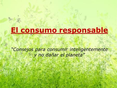 El consumo responsable