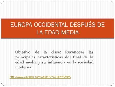EUROPA OCCIDENTAL DESPUÉS DE LA EDAD MEDIA