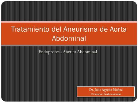 Tratamiento del Aneurisma de Aorta Abdominal