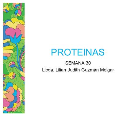 SEMANA 30 Licda. Lilian Judith Guzmán Melgar