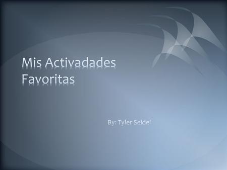 Mis Activadades Favoritas