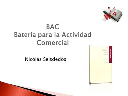 BAC Batería para la Actividad Comercial
