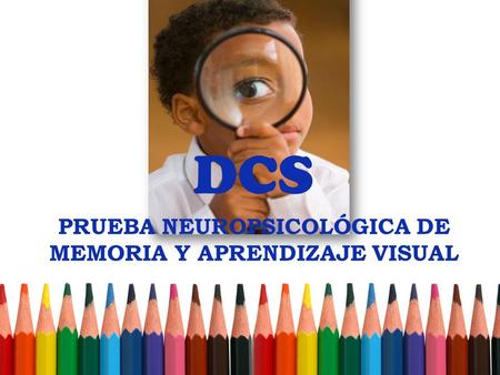 PRUEBA NEUROPSICOLÓGICA DE MEMORIA Y APRENDIZAJE VISUAL