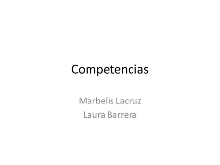 Marbelis Lacruz Laura Barrera