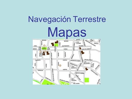 Navegación Terrestre Mapas