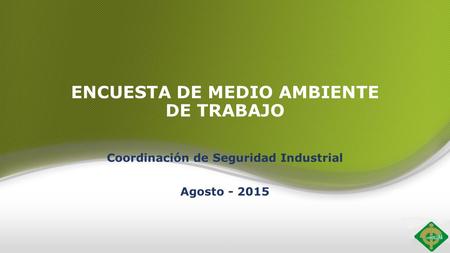 ENCUESTA DE MEDIO AMBIENTE DE TRABAJO