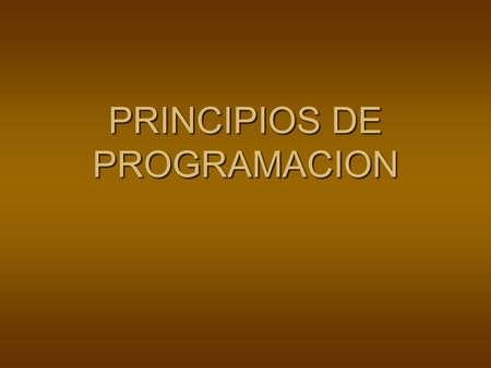 PRINCIPIOS DE PROGRAMACION