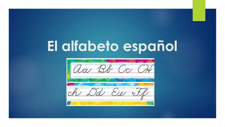 El alfabeto español.