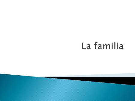  Promoción de ideales de familia ◦ Iglesia ◦ Leyes civiles  Variables que afectan a los modelos ◦ Económicas ◦ Políticas ◦ Religiosas ◦ Filosóficas.
