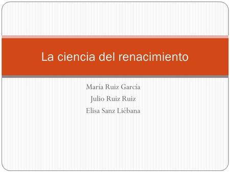 La ciencia del renacimiento