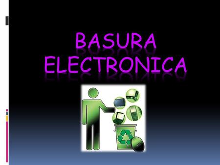 INTRODUCCION En el 2003, 35.000 toneladas de aparatos eléctricos y 30.000 toneladas de aparatos electrónicos cayeron bajo el sistema de impuestos de.