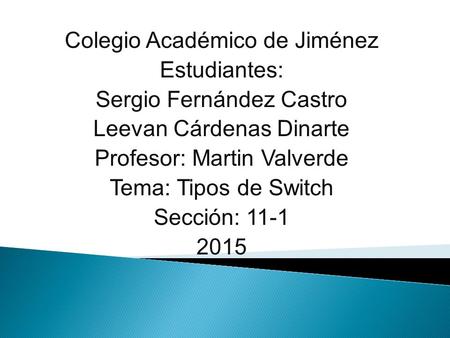Colegio Académico de Jiménez Estudiantes: Sergio Fernández Castro