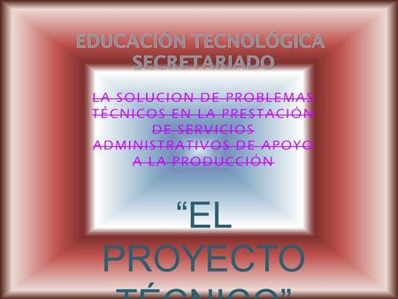 EDUCACIÓN TECNOLÓGICA