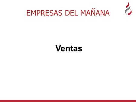 EMPRESAS DEL MAÑANA Ventas.
