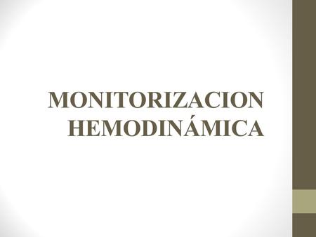 MONITORIZACION HEMODINÁMICA